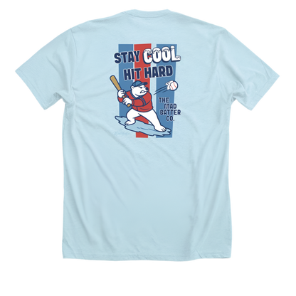 Stay Cool Hit Hard Tee (Adult Sizes)