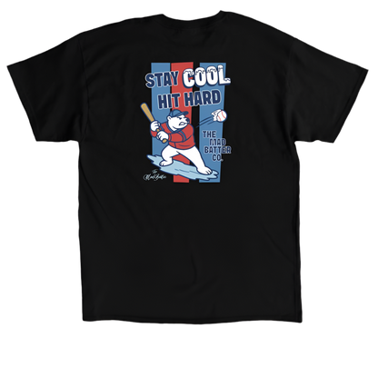 Stay Cool Hit Hard Tee (Adult Sizes)